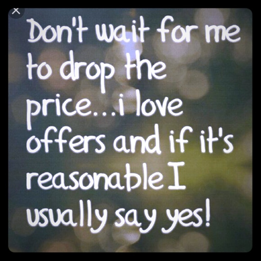 Most reasonable offers accepted